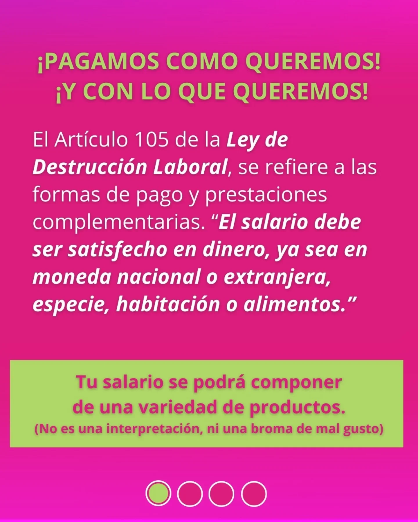 La Ley de Reforma Laboral, a la que nombramos como Ley de Destrucción Laboral, no es ni más ni menos que un proyecto de esclavitud moderna. Para empresarios y patrones, más beneficios y ganancias. Para las, les y los tr...