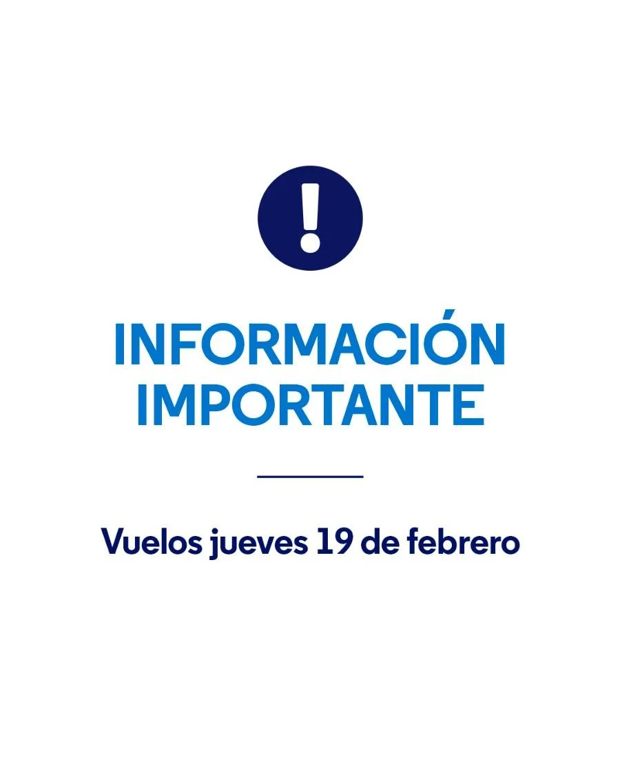 Debido a las medidas de fuerza gremiales ajenas a la compañía, para el día jueves 19 de febrero, nuestra operación tuvo que ser modificada. Para verificar el estado de tu vuelo o realizar un cambio: - Consultá por Whats...