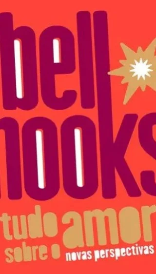 Clube do livro: “Tudo sobre o amor: novas perspectivas “, bell hooks Próximo livro: “A filha primitiva” da Vanessa Passos, dia 28/03 às 18 horas.