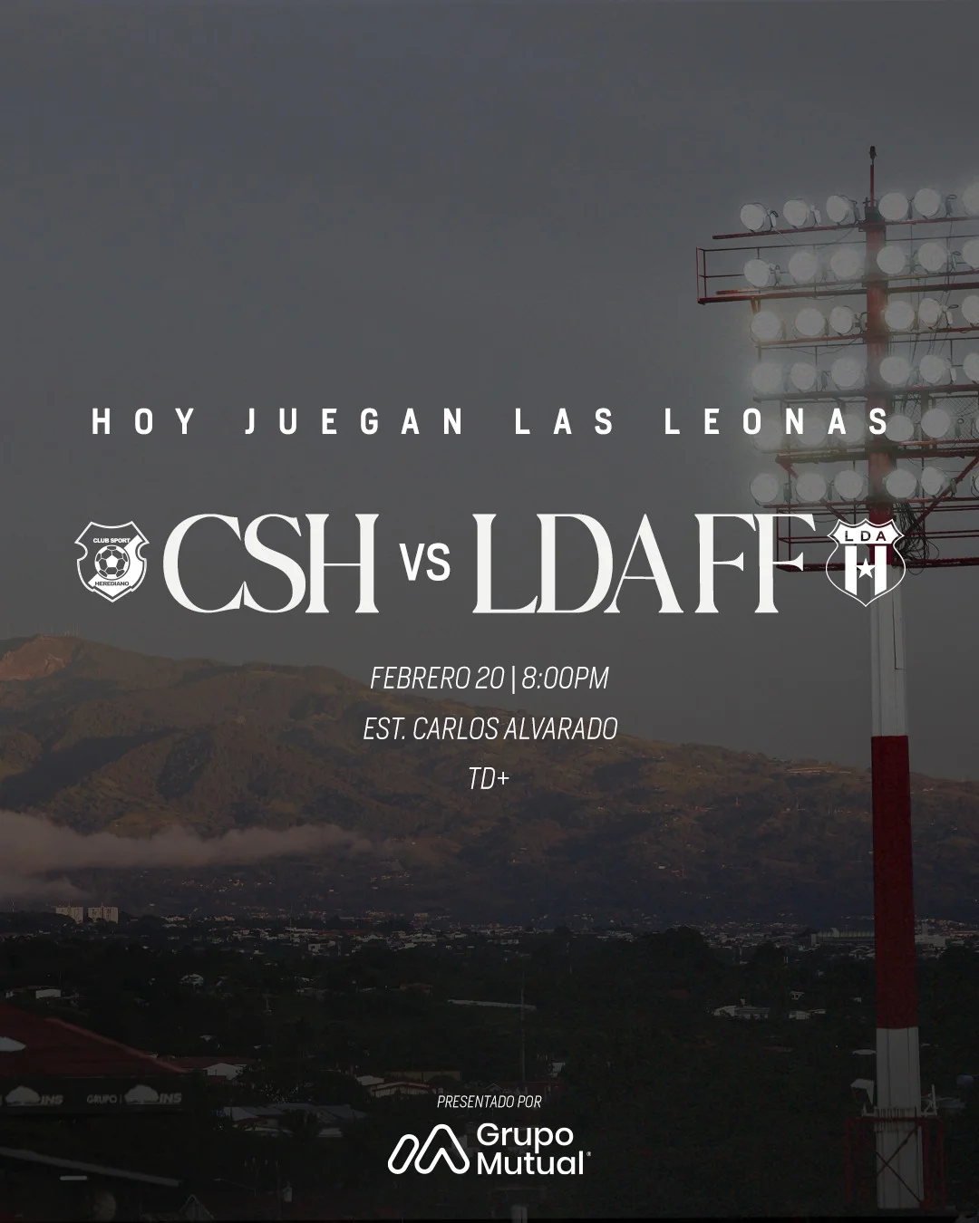 ¡ ! | Jornada 03 Herediano ️ | Viernes 20 de febrero, 8:00 pm ️ | Estadio Carlos Alvarado | TD+ Presentado por: @grupomutual #VamosLEONAS ⚫️