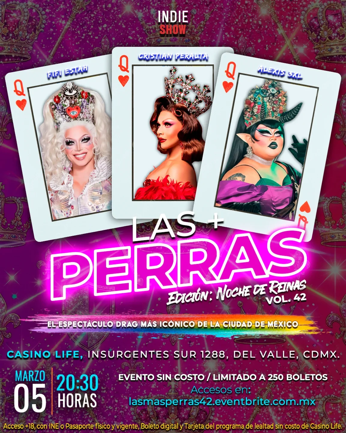 LAS MAS PERRAS VOL. 42 Edición "NOCHE DE REINAS" Boletos sin costo en: https://lasmasperras42.eventbrite.com.mx ELENCO: @fifiestah @alexis3xl @cristianperaltatranformista Una noche llena de Brillo y tacón se vivirá en L...