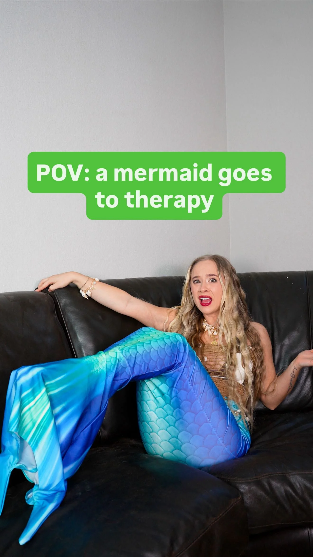 POV: a mermaid goes to therapy