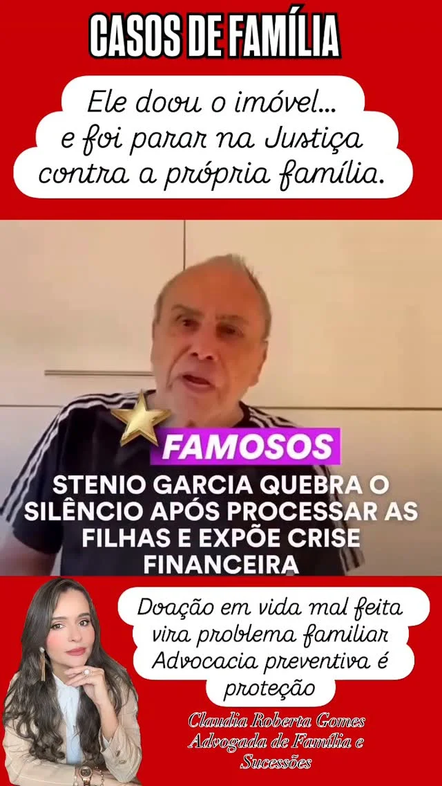 Ele doou o imóvel… e foi parar na Justiça contra a própria família. O caso do ator Stênio Garcia escancara um erro comum: achar que doar em vida resolve tudo. A doação com reserva de usufruto funciona assim: você passa...