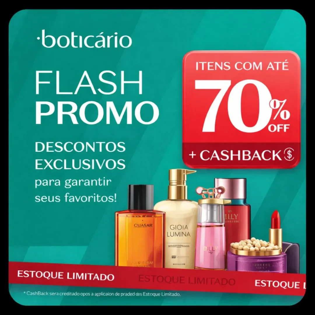 FLASH PROMO O BOTICÁRIO Chegou a oportunidade perfeita para garantir seus favoritos com preços imperdíveis ✨ São descontos de até 70% OFF + cashback em produtos incríveis de perfumaria, maquiagem e cuidados com a pele É...